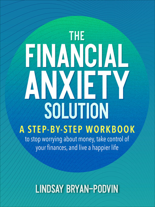 Title details for The Financial Anxiety Solution by Lindsay Bryan-Podvin - Wait list